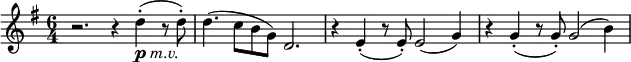 \relative c'' {
\time 6/4
\key g \major
r2. r4 d-.(_\markup{\dynamic "p" \italic "m.v."} r8 d8-.) | d4.( c8_[ b g]) d2. | r4 e-._( r8 e-.) e2( g4) | r g-._( r8 g-.) g2( b4) |
}