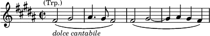  \relative c' {\time 2/2 \key b \major \set Score.tempoHideNote = ##t \tempo "" 2 =100  fis2(_\markup{\italic \smaller {dolce cantabile}}^\markup{\center-align \smaller (Trp.)} gis ais4. gis8 fis2) fis2( gis ~ gis4 ais gis fis)} 