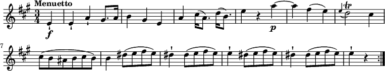 
\version "2.18.2"
\relative c'' {
  \key a \major
  \time 3/4
  \tempo "Menuetto "
  \tempo 4 = 138
  \partial 4 e,4-!\f
  e-! a-! gis8. a16
  b4 gis e
  a cis16 (a8.) d16 (b8.)
  e4 r a\p ~
  a fis (e)
  \grace e (d2\trill) cis4
  cis8 (b ais b cis b)
  b4 dis8 (e fis e)
  dis4-! dis8 (e fis e)
  e4-! dis8 (e fis e)
  dis4-! dis8 (e fis e)
  e4-! r \bar ":|."
}
