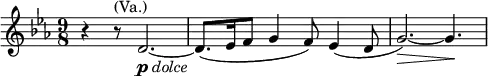  \relative g' { \key es \major \time 9/8 r4 r8^\markup { (Va.)}  d2._\markup { \dynamic p \italic { dolce } }~ | d8.( es16 f8 g4 f8) es4( d8 | g2.)~\> g4.\! }