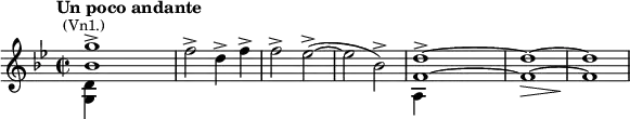 \relative c''' {\key g \minor \time 2/2 \tempo "Un poco andante"
<< {<g bes,>1->^\markup{\center-align \smaller (Vn1.)}} \\ {<d, g,>4 s2.}>> f'2-> d4-> f-> f2-> es2->(~ es bes->) <<{\stemDown a,4 s2. s1 s1} \\ {\tieUp <f' d'>1^> ~ q\> ~ q\!} >>
}
