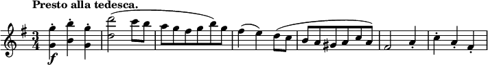 
 \relative c' {
  \new Staff { \key g \major \time 3/4 \tempo "Presto alla tedesca."
   <g'' g,>4-.\f <b b,>-. <g g,>-. <d' d,>2( c8 b a g fis g b) g fis4( e) d8( c b a gis a c a) fis2 a4-. c-. a-. fis-.
  }
 }
